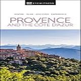 DK Eyewitness Provence And The Cote D Azur
