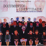 Documentos De Identidade Uma Introdução Às Teorias Do C De Tadeu Tomaz Editora Autêntica Capa Mole Em Português