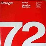 Dodge Body Service Manual 1972 Challenger Dart Charger Coronet Polara Monaco 