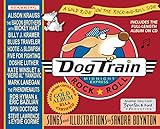 Dog Train A Wild Ride On The Rock And Roll Side With CD 