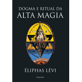 Dogma E Ritual Da Alta Magia Pensamento