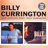 Doin Something Right Billy Currington