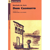 Dom Casmurro  De André  Hildebrando A  De  Série Reecontro Literatura Editora Somos Sistema De Ensino  Capa Mole Em Português  2004