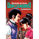 Dom Casmurro Em Quadrinhos De De Assis Machado Clássicos Em Quadrinhos Editorial Ciranda Cultural Editora E Distribuidora Ltda Capa Mole Em Português 2019