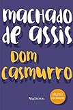 Dom Casmurro Machado De Assis Biblioteca Luso Brasileira
