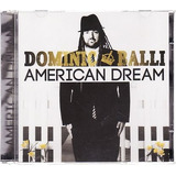 Dominic Balli American Dream Dominic Balli