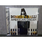 dominic balli-dominic balli Cd Imp Dominic Balli American Dream Frete
