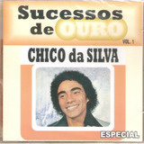 domínio do samba-dominio do samba Cd Chico Da Silva Sucessos De Ouro Lacrado