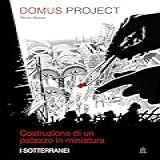 DOMUS Project I Sotterranei