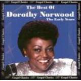 dorothy norwood-dorothy norwood Cd O Melhor De Dorothy Norwood os Primeiros Anos Gospel C