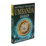 Doutrina E Teologia De Umbanda Sagrada Não Aplica De Rubens Saraceni Série Não Aplica Vol Não Aplica Editora Madras Capa Mole Edição Não Aplica Em Português 2013