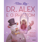 Dr  Alex E O Phantom