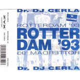 Dr Dj Cerla Rotterdam 93 Cd Single 