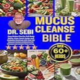 DR  SEBI MUCUS CLEANSE BIBLE