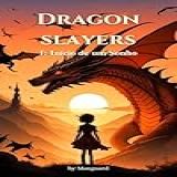 Dragon Slayers I Início De Um Sonho