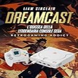 Dreamcast L Odissea Della Leggendaria