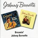 Dreamin Johnny Burnette