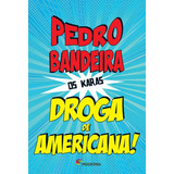 Droga De Americana