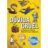 Dúvida Cruel 80 Respostas Para As Perguntas Mais Cabeludas De Fulfaro Mariana Editorial Gmt Editores Ltda editora Sextante editora Sextante Capa Mole Em Português 2018
