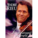 Dvd - André Rieu - Love Around The World - Lacrado