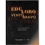 Dvd - Edu Lobo - Vento Bravo - Lacrado