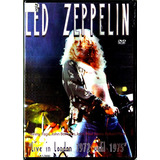 Dvd / Led Zeppelin = Live In London 1972 Until 1975 (lacrado