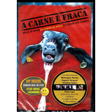 Dvd A Carne É Fraca Original Novo Lacrado 