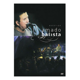 Dvd Amado Batista Acústico