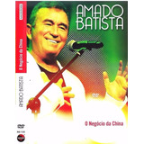 Dvd Amado Batista Negocio Da China Original E Lacrado