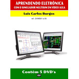 Dvd Aula Aprendendo Eletrônica Com Simulador Multisim 5 Vol 