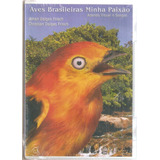 Dvd Aves Brasileiras Minha Paixão