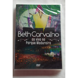 Dvd Beth Carvalho No Parque Madureira Somlivre 2014 Lacrado