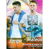 Dvd   Cd Jorge E Mateus   A Hora É Agora Em Jurerê