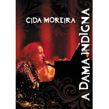 Dvd Cida Moreira A Dama Indigna