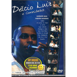Dvd Delcio Luiz E Convidados Com