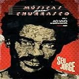 DVD DUPLO SEU JORGE - MÚSICAS PARA CHURRASCO - AO VIVO VOL-1