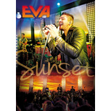 Dvd Eva Sunset Original Lacrado