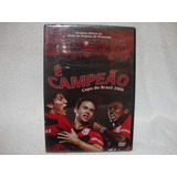 Dvd Flamengo- É Campeão- Copa Do Brasil 2006- Lacrado