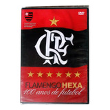Dvd Flamengo Hexa 100 Anos De Futebol Original Lacrado 