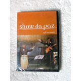 Dvd Gilberto Gil Na Onu / Show Da Paz (2006) Raro Lacrado!!