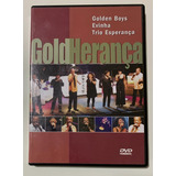 Dvd Gold Herança - Golden Boys Evinha Trio Esperança (2008)