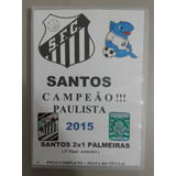 Dvd Hist Santos 2x1 Palmeiras 2 Final Paulista 2015 