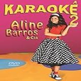 Dvd Karaoke Aline Barros E Cia