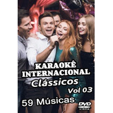 Dvd Karaokê Internacional Clássicos Vol 03 59 Músicas Leia