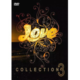 Dvd Love Collection Vol 3 Novo