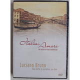 Dvd Luciano Bruno Italia