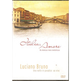Dvd Luciano Bruno Itália Amore Músicas Românticas