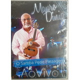 Dvd Mauro Diniz Ao Vivo O Samba Pede Passagem Novo Lacrado