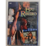 Dvd Original Edu Ribeiro