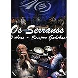 DVD OS SERRANOS 40 ANOS SEMPRE GAÚCHOS ORIGINAL FÍSICO